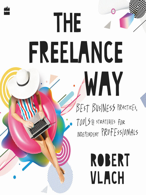 Title details for The Freelance Way by Robert Vlach - Wait list